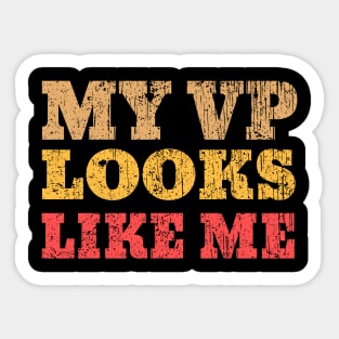 my vp looks like me Sticker